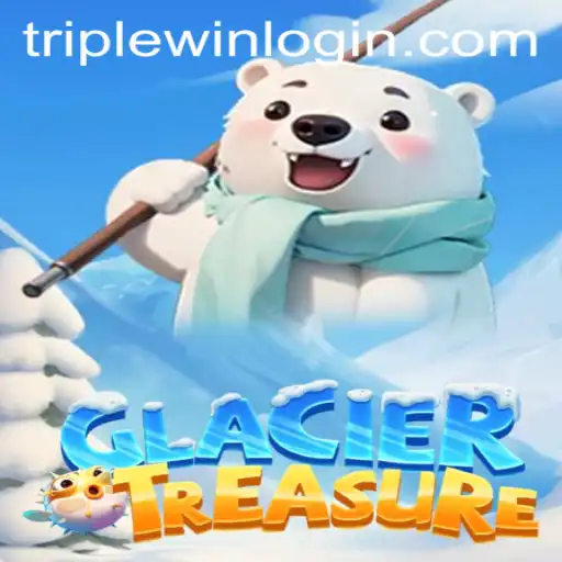 Discover the Exciting World of GlacierTreasure: A Thrilling Journey to Triplewin