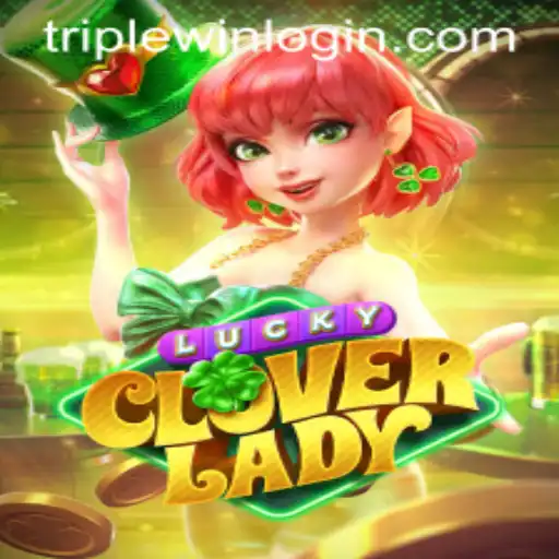 LuckyCloverLady: The Game That Promises a Triplewin Experience