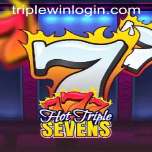 Unveiling HotTripleSevens: An Exciting Journey into the World of Triple Wins